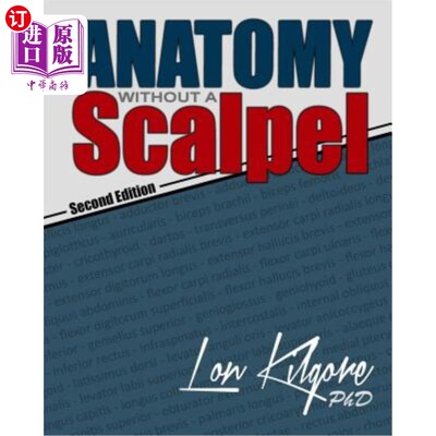 海外直订医药图书Anatomy Without a Scalpel - Second Edition 没有手术刀的解剖学 - 第二版