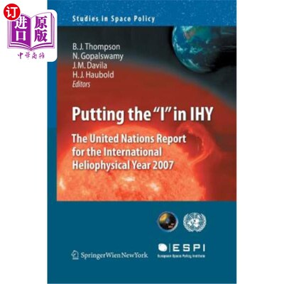 海外直订Putting the I in Ihy: The United Nations Report for the International Heliophysi 在Ihy中加上“i”:联合国2