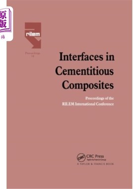 海外直订Interfaces in Cementitious Composites 水泥基复合材料中的界面