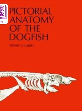 海外直订Pictorial Anatomy of the Dogfish 角鲨图片解剖
