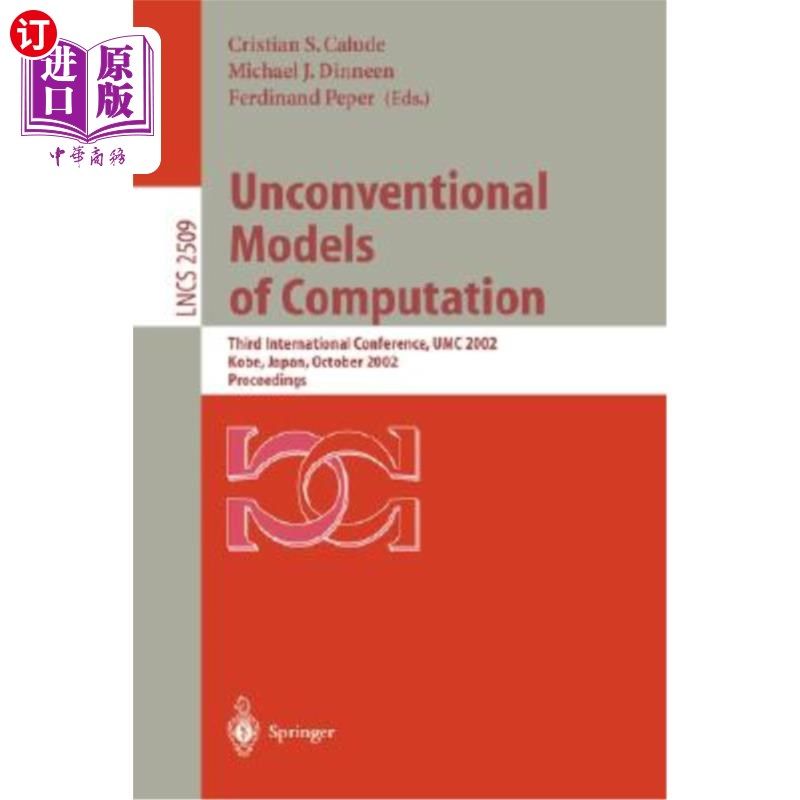 海外直订Unconventional Models of Computation: Third International Conference, Umc 2002,  非常规计算模型:第三届国际