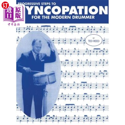 海外直订Progressive Steps to Syncopation for the Modern Drummer 现代鼓手切分的渐进步骤