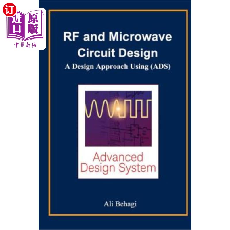 海外直订RF and Microwave Circuit Design: A Design Approach Using (ADS) 射频和微波电路设计:一种使用(ADS)的设计方