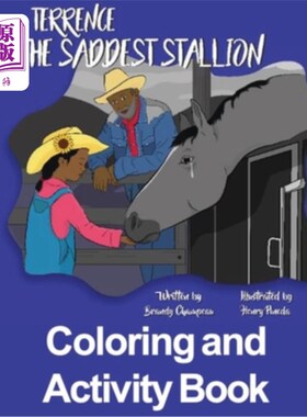 海外直订Terrence the Saddest Stallion Coloring and Activity Book 特伦斯最悲伤的种马上色和活动手册