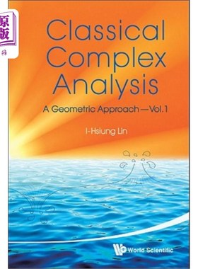 海外直订Classical Complex Analysis: A Geometric Approach (Volume 1) 经典复分析：几何方法（上）
