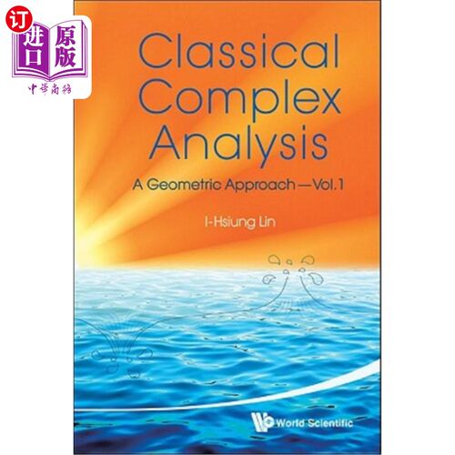 海外直订Classical Complex Analysis: A Geometric Approach (Volume 1) 经典复分析：几何方法（上）