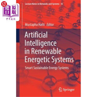 海外直订Artificial Intelligence in Renewable Energetic Systems: Smart Sustainable Energy 可再生能源系统中的人工智能