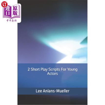 海外直订2 Short Play Scripts For Young Actors 2 .青年演员短剧剧本奖