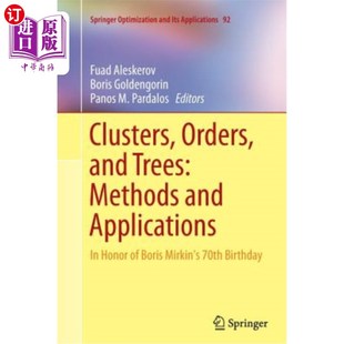Honor Orders Applications 海外直订Clusters 簇 Trees Mirkin and 序和树：方法和应用：纪 Methods Boris