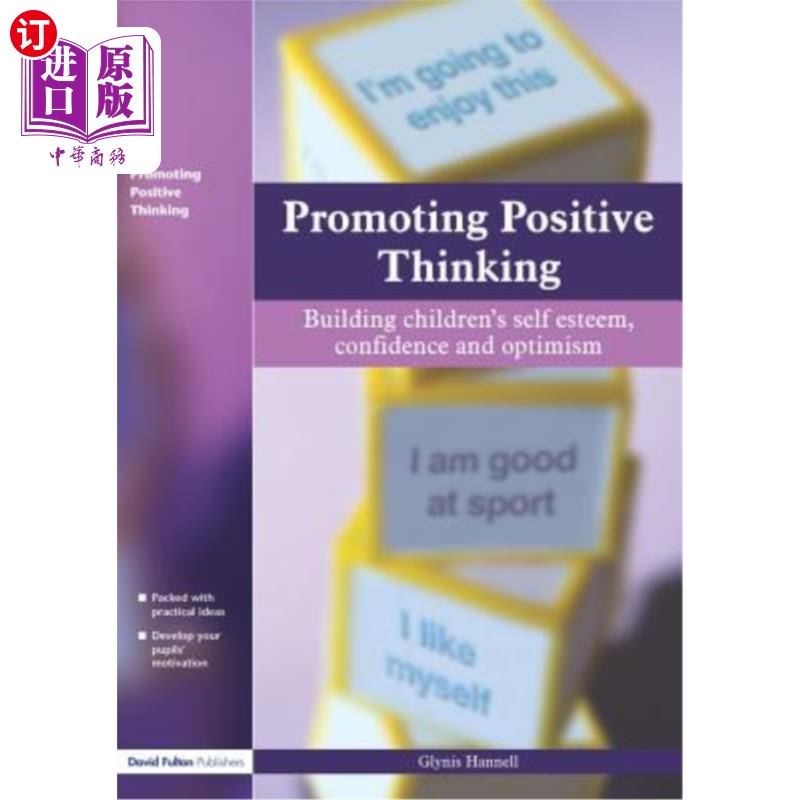 海外直订Promoting Positive Thinking: Building Children's Self-Esteem, Self-Confidence an 促进积极思考:培养孩子的自