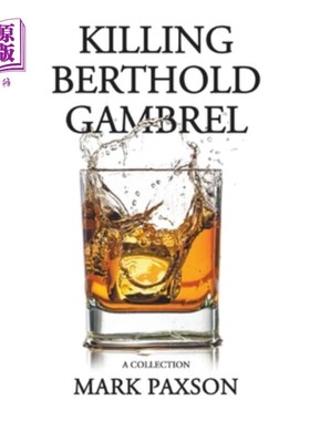 海外直订Killing Berthold Gambrel: A Collection 《杀死贝特霍尔德·甘布雷:合集