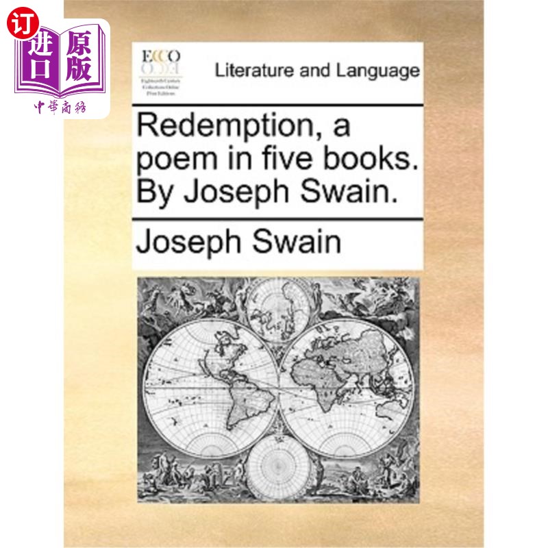 海外直订Redemption, a Poem in Five Books. by Joseph Swain. 《救赎，五书诗》约瑟夫·斯温著。