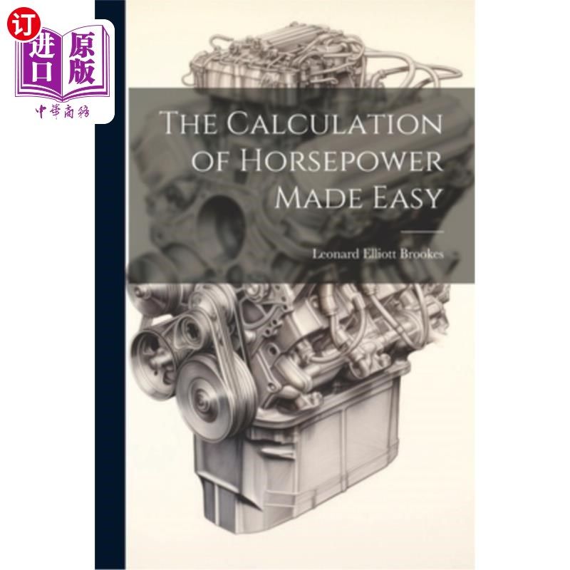 海外直订The Calculation of Horsepower Made Easy 马力的计算变得简单