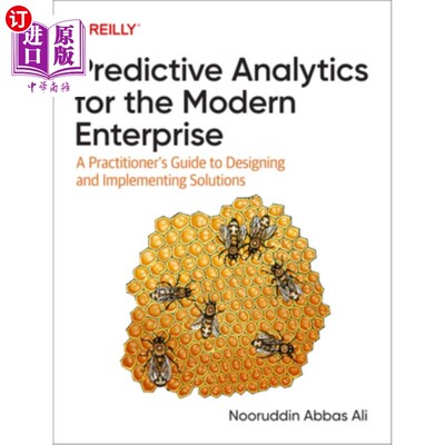 海外直订Predictive Analytics for the Modern Enterprise: A Practitioner's Guide to Design 现代企业的预测分析:设计和