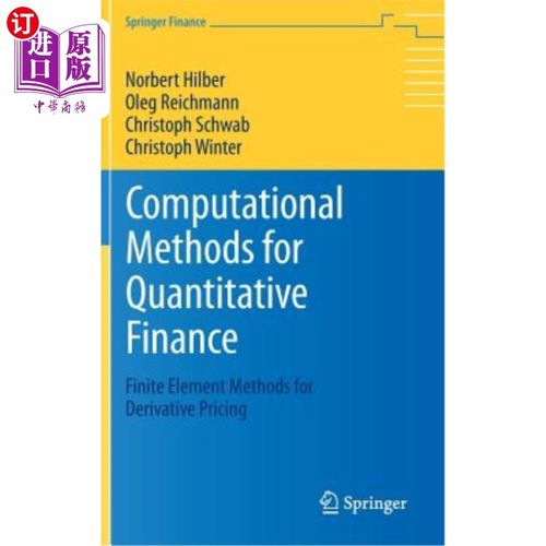 海外直订Computational Methods for Quantitative Finance: Finite Element Methods for Deriv 定量金融的计算方法：衍生工