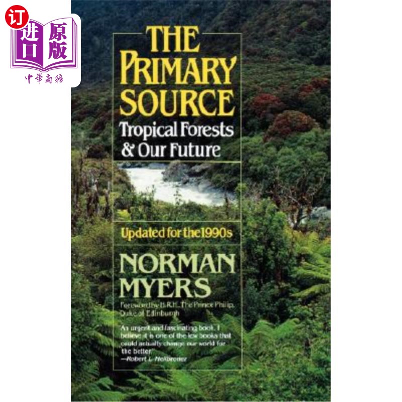 海外直订The Primary Source: Tropical Forests and Our Future 主要来源：热带森林和我们的未来