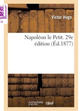 海外直订法语 Napoléon Le Petit. 29e édition 小拿破仑，第29版