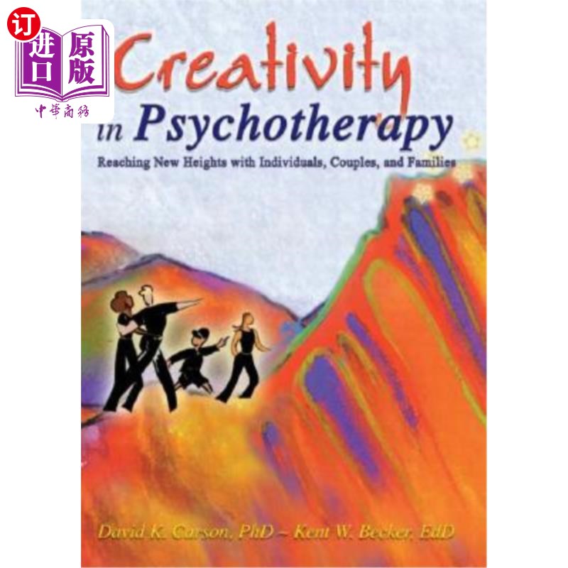 海外直订医药图书Creativity in Psychotherapy: Reaching New Heights with Individuals, Couples, and 心理治疗中的创造力