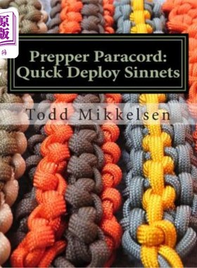 海外直订Prepper Paracord: Quick Deploy Sinnets 预处理副线：快速部署罪人