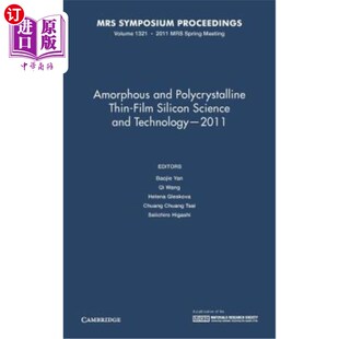 海外直订Amorphous and Polycrystalline Thin-Film Silicon Science and Technology -- 2011:  非晶和多晶硅薄膜科学与技术