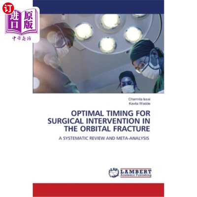 海外直订医药图书Optimal Timing for Surgical Intervention in the Orbital Fracture 眼眶骨折手术干预的最佳时机