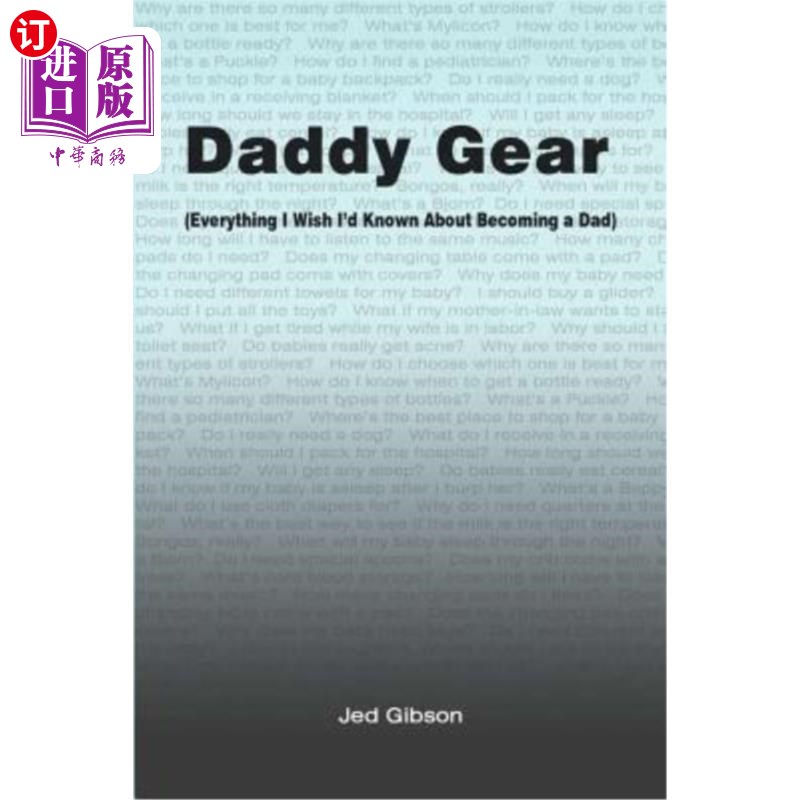 海外直订Daddy Gear: (Everything I Wish I'd Known When I Became a Dad) Gear爸爸：（当爸爸时我希望知道的一切） 书籍/杂志/报纸 生活类原版书 原图主图