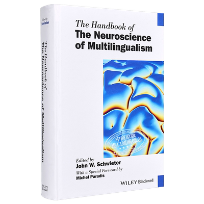 现货 多语种神经科学手册 The Handbook Of The Neuroscience Of Multilingualism 英文原版 John Schwieter 中商原版