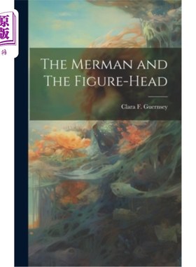 海外直订The Merman and The Figure-head 人鱼和傀儡