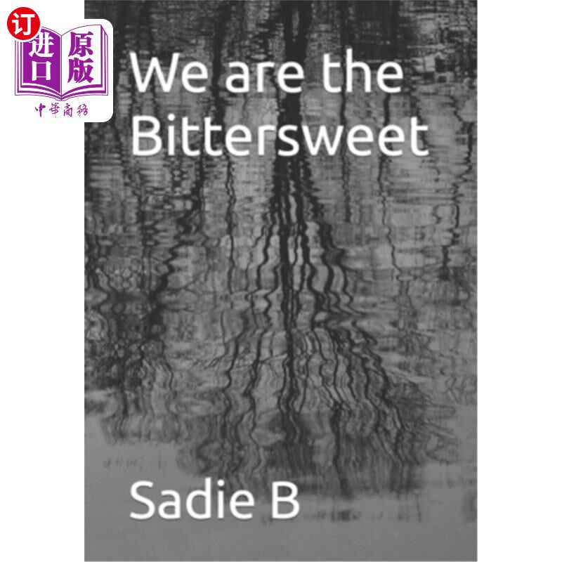 海外直订We are the Bittersweet 我们是苦乐参半