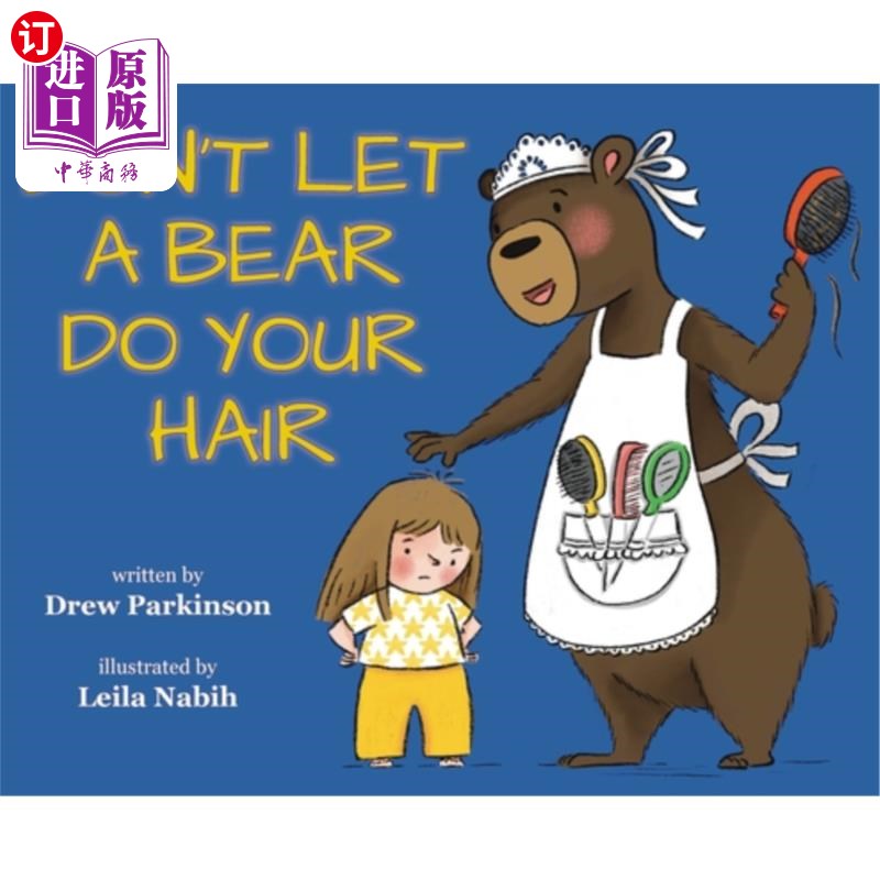 海外直订Don't Let a Bear Do Your Hair 别让熊帮你弄头发