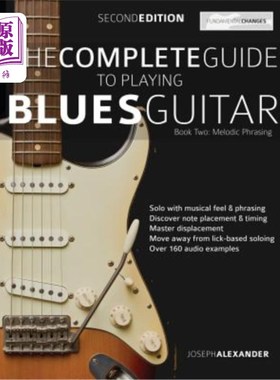 海外直订The Complete Guide to Playing Blues Guitar Book Two - Melodic Phrasing 蓝调吉他全书演奏指南双旋律段