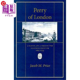 海外直订Perry 1753 the Seaborne Family 一个家庭和 佩里 海上边境上 and Firm 1615 Frontier 伦敦 London