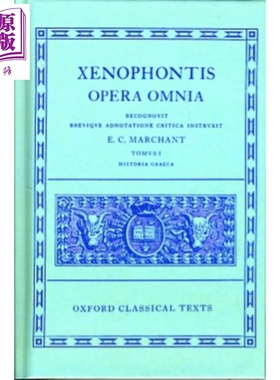 现货 色诺芬全集 卷1 希腊语原版 Opera Omnia Volume I Historia Graeca Bks I-VII  Xenophon  E C Marchant【中商?