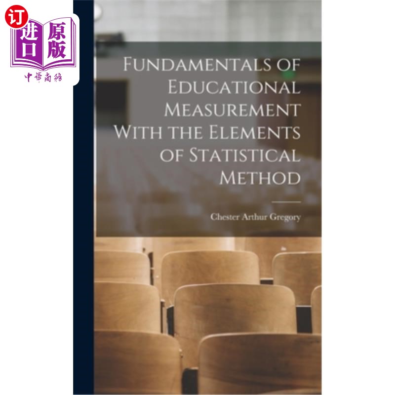 海外直订Fundamentals of Educational Measurement With the Elements of Statistical Method 教育测量基础与统计方法要素
