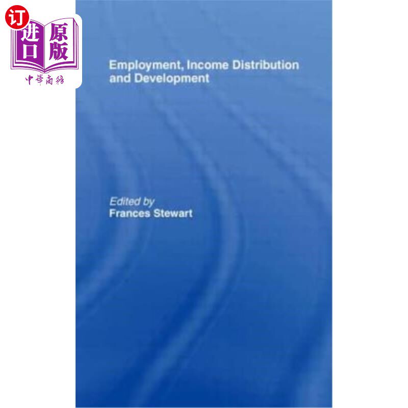 海外直订Employment, Income Distributi: Employment Income Etc 就业、收入分配：就业收入等
