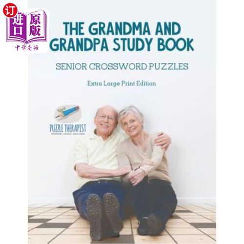海外直订The Grandma and Grandpa Study Book Senior Crossword Puzzles Extra Large Print Ed 奶奶和爷爷学习书高级纵横字