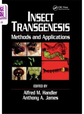 海外直订Insect Transgenesis: Methods and Applications 昆虫转基因:方法与应用