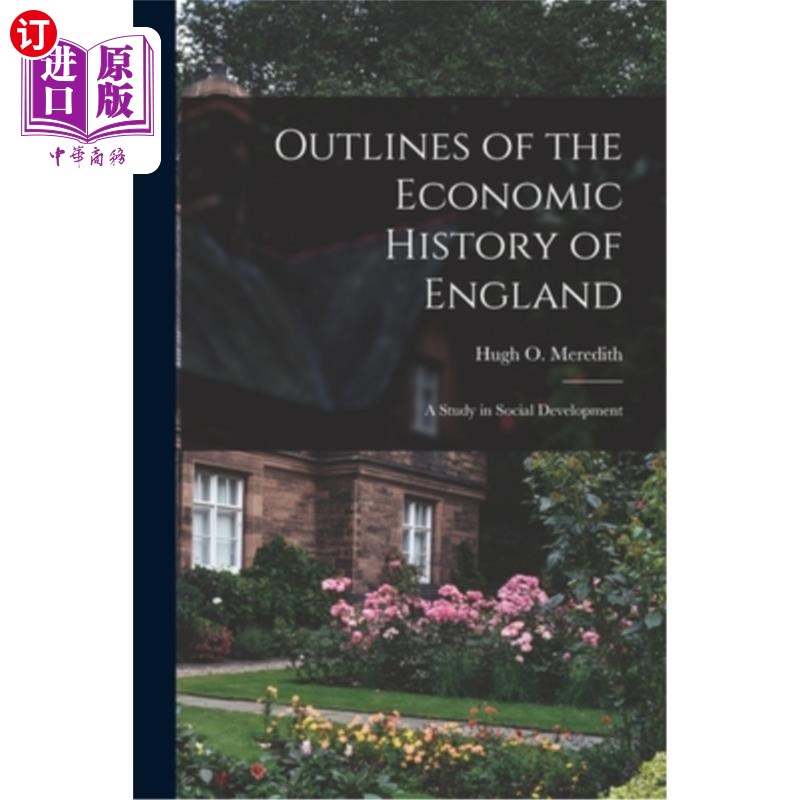 海外直订Outlines of the Economic History of England: A Study in Social Development《英国经济史概要:社会发展研究》