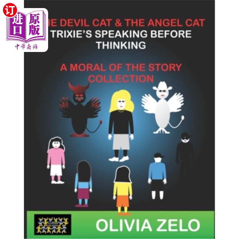 海外直订The Devil Cat & The Angel Cat Trixie's Speaking before Thinking Twice: A Moral o 魔鬼猫和天使猫特里克西的《