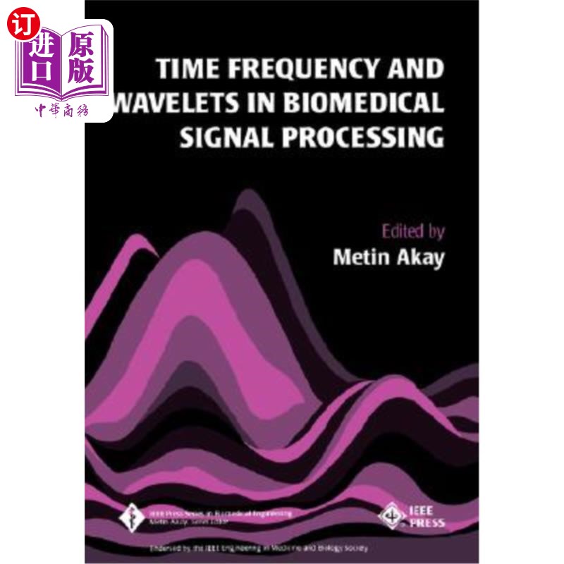 海外直订Time Frequency and Wavelets in Biomedical Signal Processing 生物医学信号处理中的时频与小波