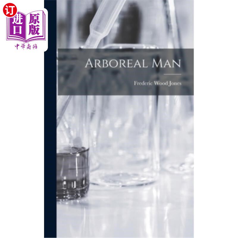海外直订Arboreal Man 栖息在树上的人