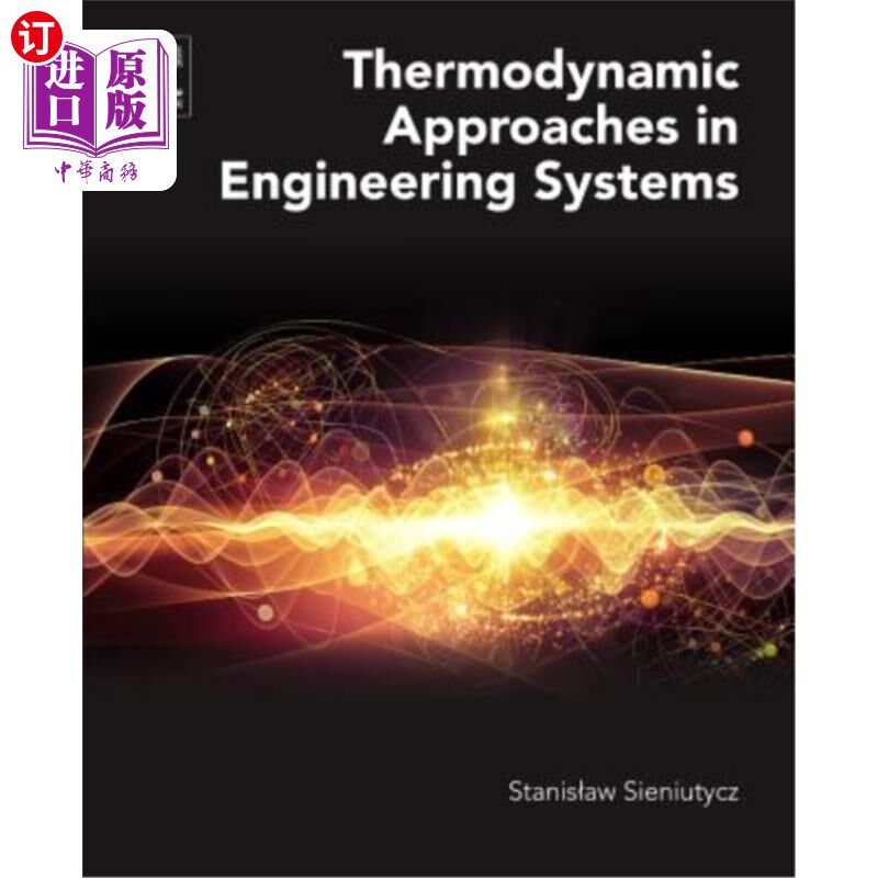 海外直订Thermodynamic Approaches in Engineering Systems 工程系统中的热力学方法