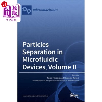 海外直订Particles Separation in Microfluidic Devices, Volume II 微流体装置中的粒子分离，卷二
