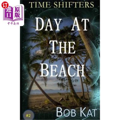 海外直订Day At The Beach: Time Shifters Book #2 《海滩上的一天:时间转换者》第二册