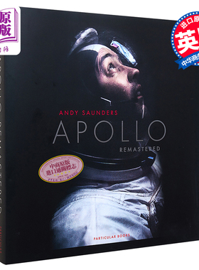 预售 阿波罗重制版 登月宝贵影像 Apollo Remastered 英文原版 Andy Saunders 太空摄影 NASA【中商原版】