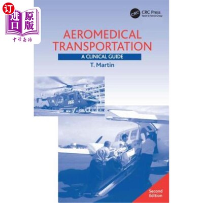 海外直订医药图书Aeromedical Transportation: A Clinical Guide 航空医疗运输：临床指南