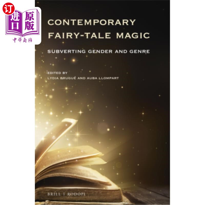 海外直订Contemporary Fairy-Tale Magic: Subverting Gender and Genre 当代童话魔法:颠覆性别与类型