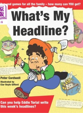 海外直订What's My Headline?: Can you help Eddie Torial write this week's headlines? 我的标题是什么你能帮Eddie