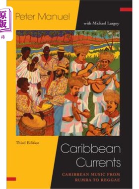 海外直订Caribbean Currents:: Caribbean Music from Rumba to Reggae 加勒比海潮流：从伦巴到雷鬼的加勒比海音乐