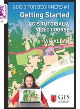 海外直订Getting Started: Qgis Tutorial & Video Course 入门:Qgis教程和视频课程